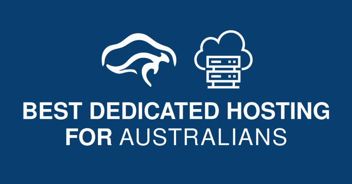 best dedicated hosting australians